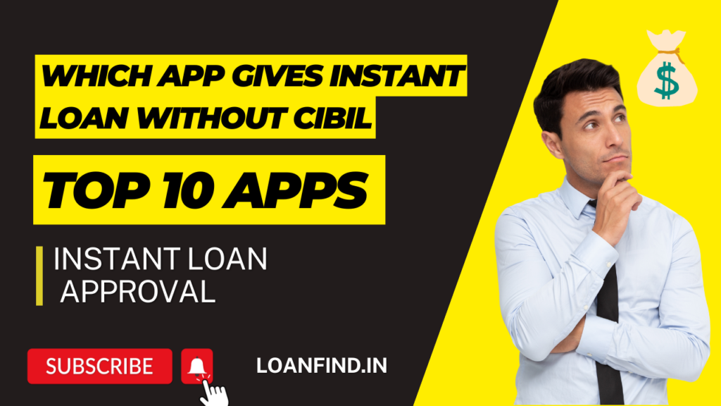 Which App Gives Instant Loan Without Cibil