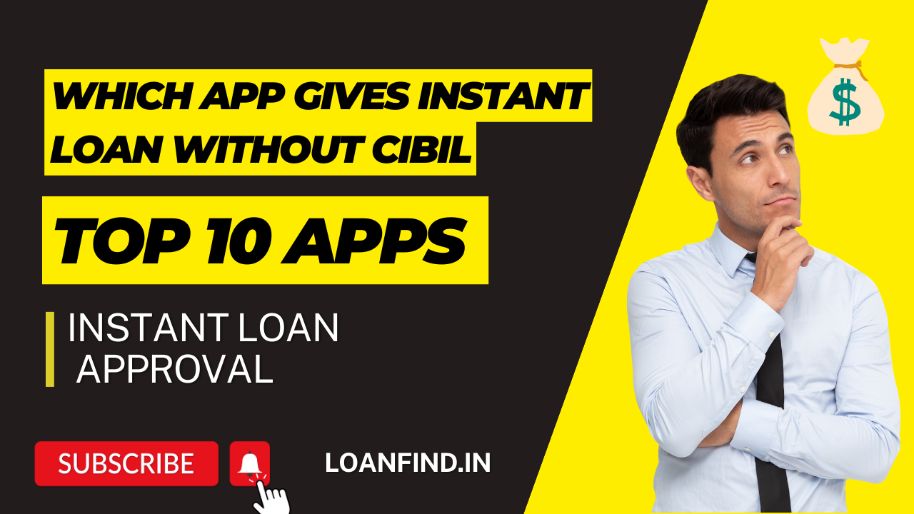 Which App Gives Instant Loan Without Cibil